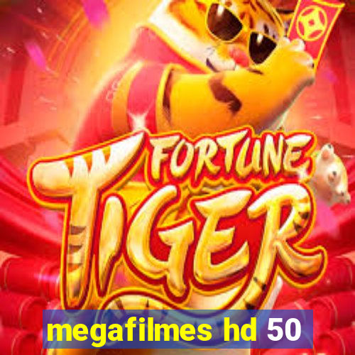 megafilmes hd 50